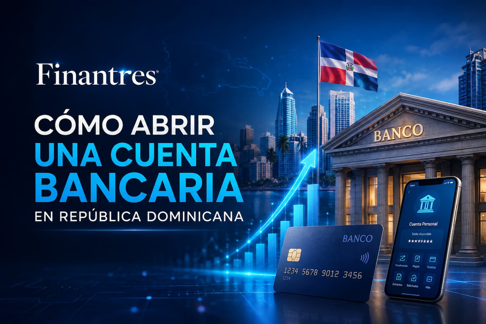 Cómo abrir una cuenta bancaria en República Dominicana