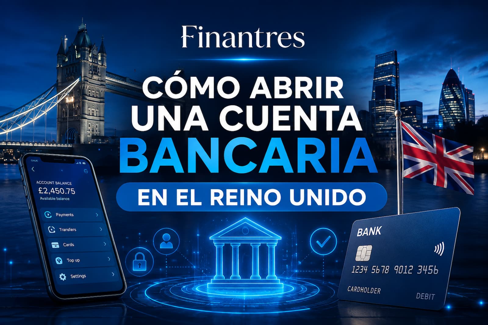 Cómo abrir una cuenta bancaria en el Reino Unido