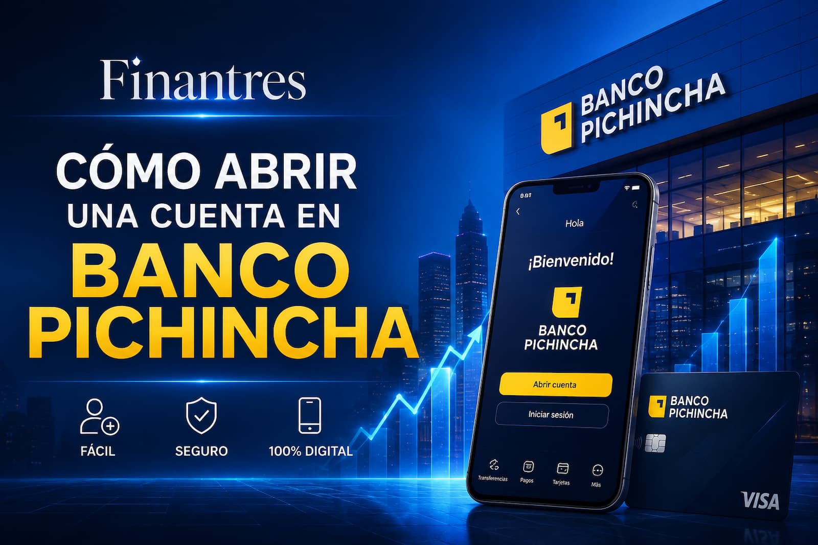 Cómo abrir una cuenta en Banco Pichincha