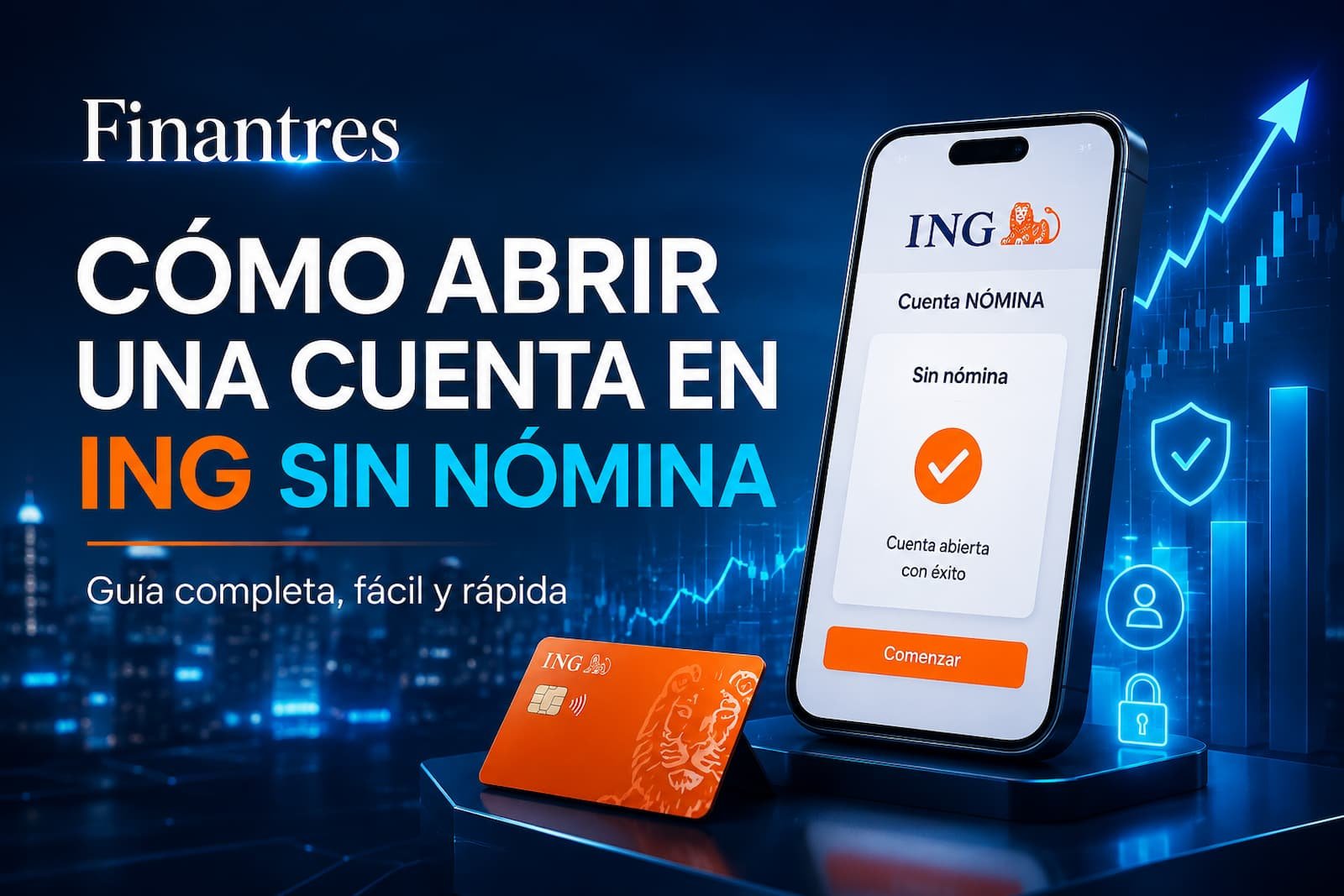 Cómo abrir una cuenta en ING sin nómina