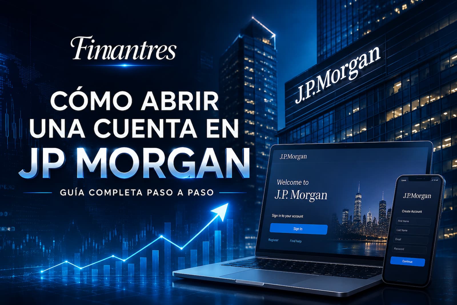 Cómo abrir una cuenta en JP Morgan