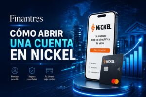 Cómo abrir una cuenta en Nickel