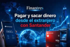 Pagar y sacar dinero desde el extranjero con Santander