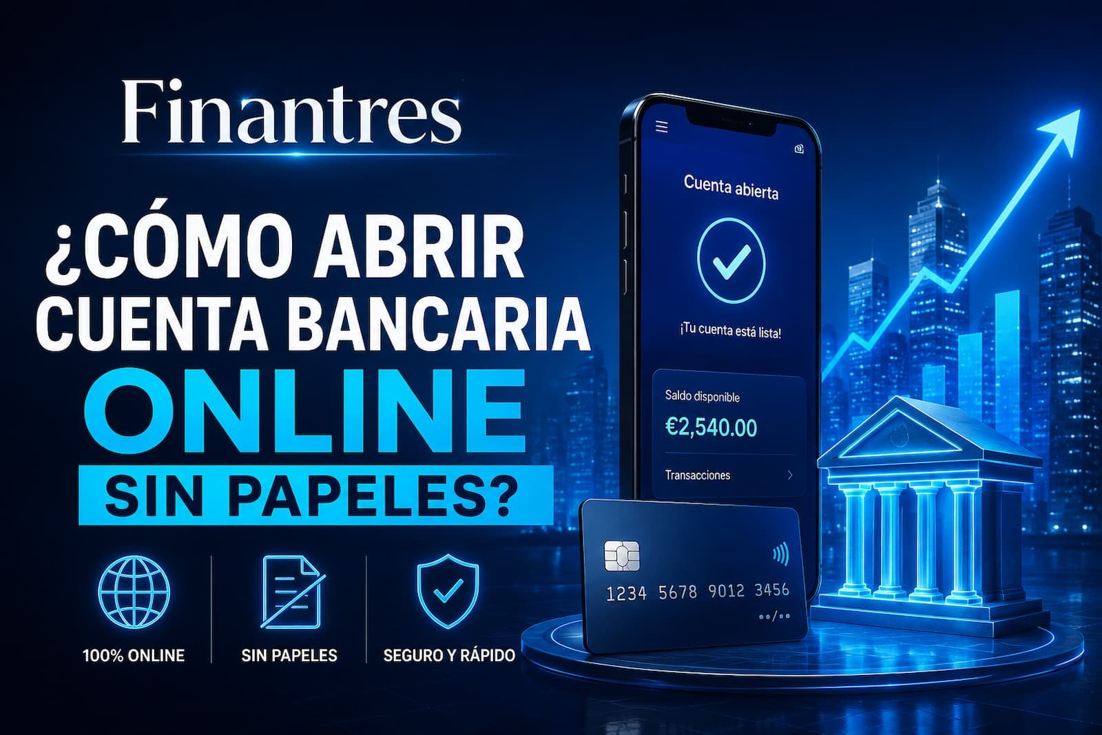 ¿Cómo abrir cuenta bancaria online sin papeles