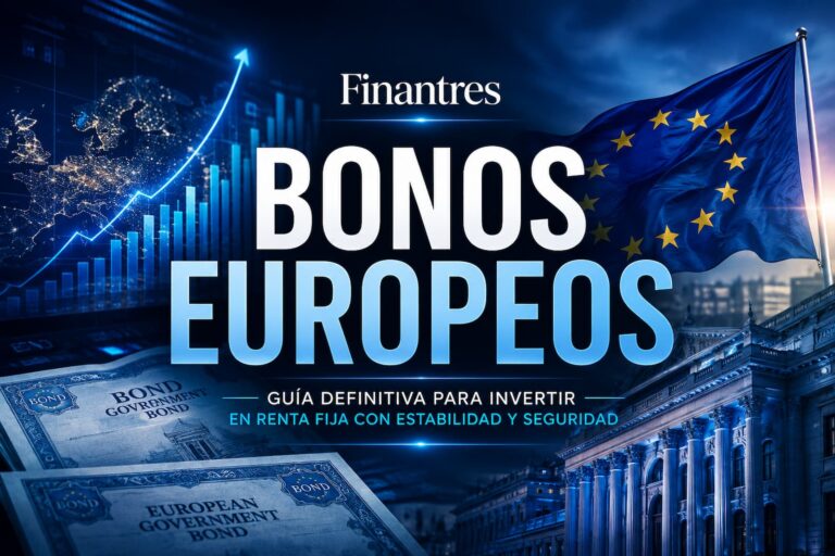 ¿Qué Son los Bonos Europeos y Cómo Invertir en Ellos?