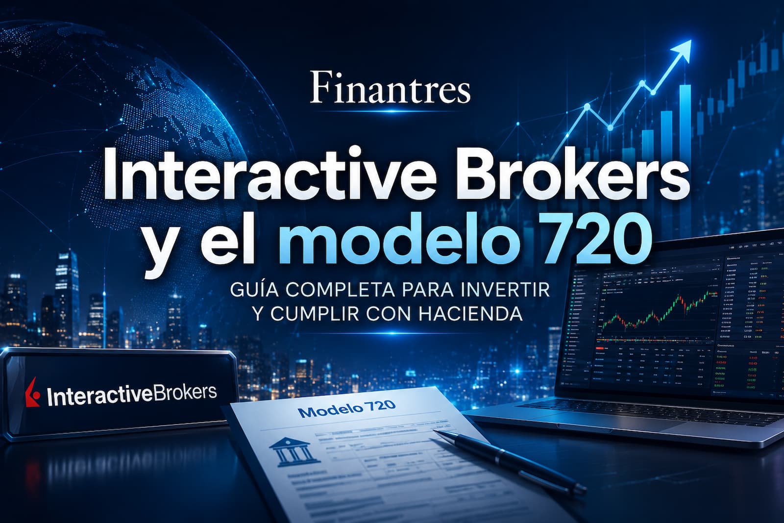Interactive Brokers y el modelo 720