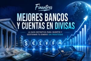 Mejores bancos y cuentas en divisas