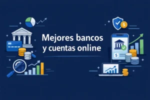 Mejores bancos y cuentas online