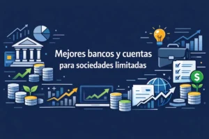Mejores bancos y cuentas para sociedades limitadas
