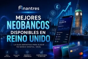 Mejores neobancos disponibles en Reino Unido