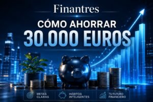 Cómo ahorrar 30 000 euros