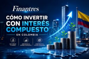 Cómo invertir con interés compuesto en Colombia