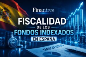Fiscalidad de los fondos indexados en España