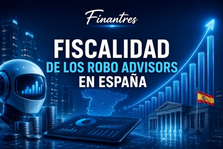 Fiscalidad de los robo advisors en España
