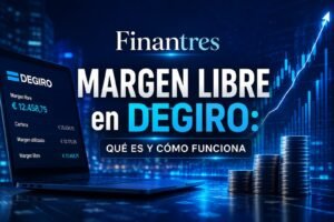 Margen libre en DEGIRO qué es y cómo funciona