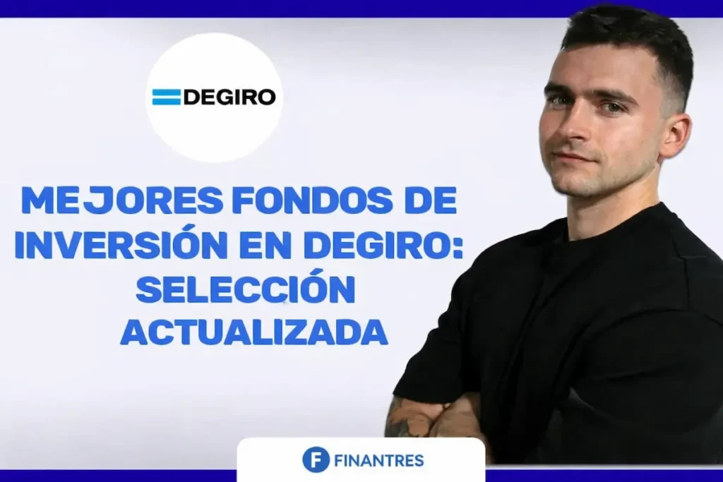 Mejores fondos de inversión en DEGIRO