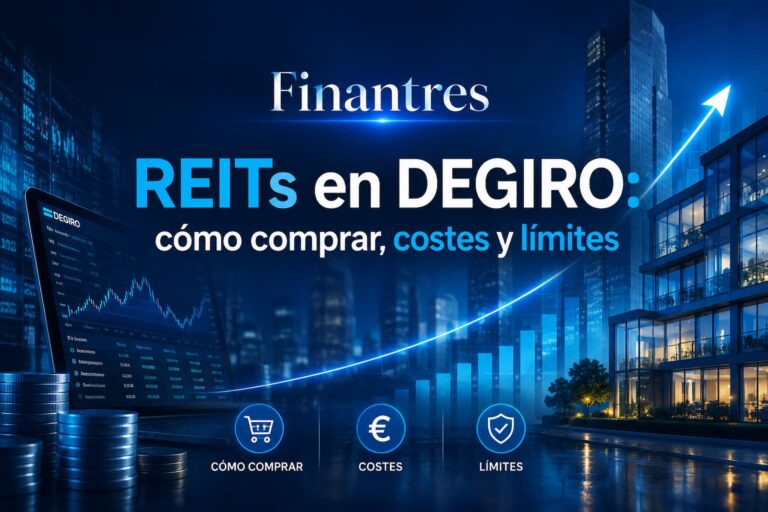 REITs en DEGIRO cómo comprar costes y límites