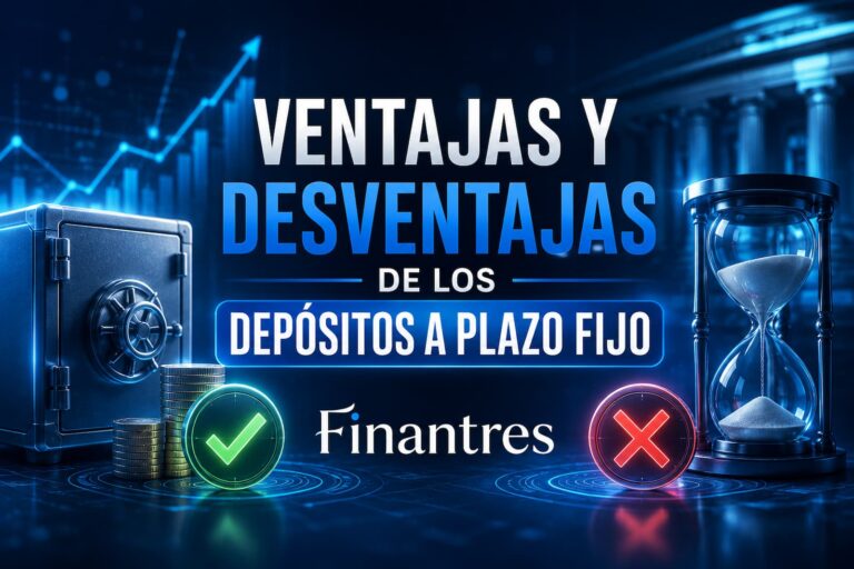 Ventajas y desventajas de los depósitos a plazo fijo