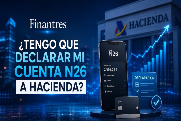 ¿Hay que declarar la cuenta N26 en Hacienda? Descúbrelo aquí