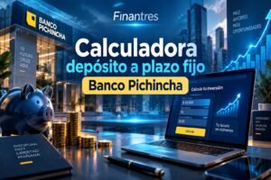 Calculadora depósito a plazo fijo Banco Pichincha