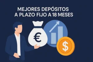 Mejores depósitos a plazo fijo a 18 meses