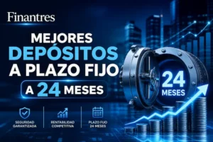 Mejores depósitos a plazo fijo a 24 meses