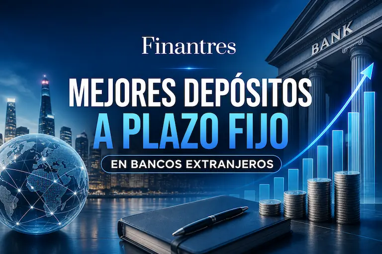 Mejores depósitos a plazo fijo en bancos extranjeros