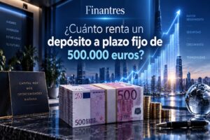 ¿Cuánto renta un depósito a plazo fijo de 500 000 euros