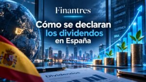 Cómo se declaran los dividendos en España