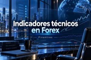 Indicadores técnicos en Forex