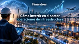 Cómo invertir en el sector Operaciones de infraestructura