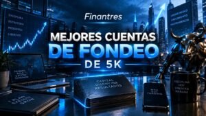 Mejores Cuentas de fondeo de 5K
