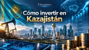Cómo invertir en Kazajistán