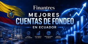 Mejores cuentas de fondeo en Ecuador