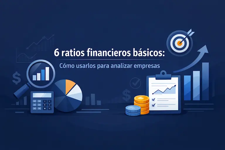 6 ratios financieros básicos Cómo usarlos para analizar empresas
