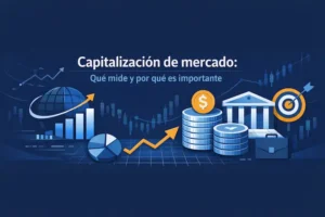 Capitalización de mercado Qué mide y por qué es importante