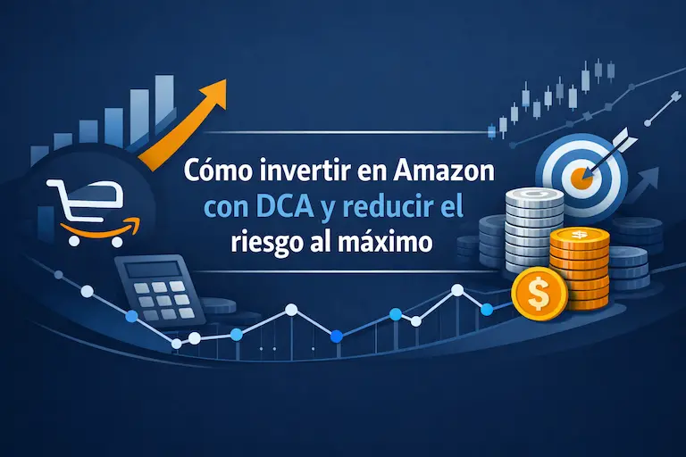 Cómo invertir en Amazon con DCA y reducir el riesgo al máximo