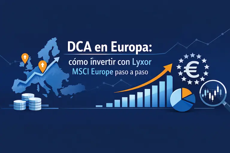 DCA en Europa cómo invertir con Lyxor MSCI Europe paso a paso