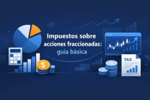 Impuestos sobre acciones fraccionadas