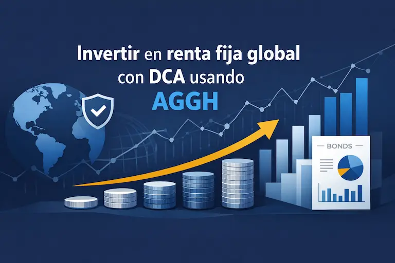 Invertir en renta fija global con DCA usando AGGH