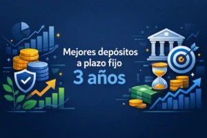 Mejores depósitos a plazo fijo 3 años