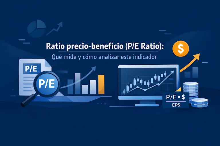 Ratio precio beneficio (PE Ratio) Qué mide y cómo analizar este indicador