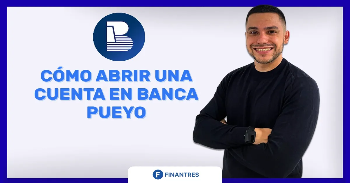 abrir cuenta banca pueyo