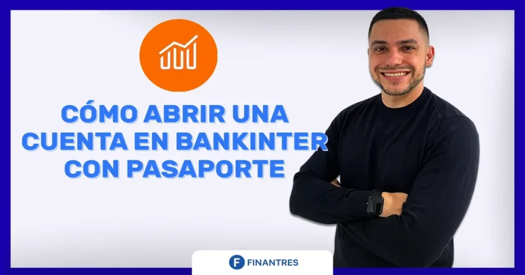 abrir cuenta bankinter con pasaporte