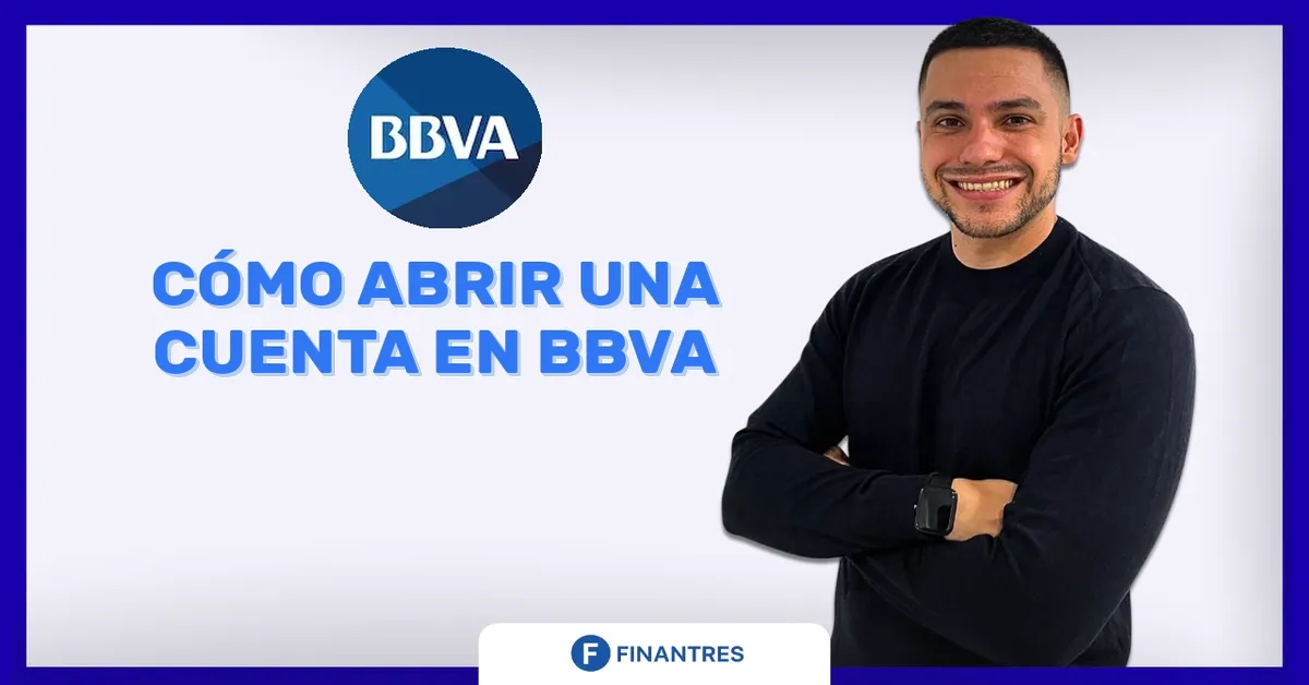 Cómo abrir una cuenta en BBVA