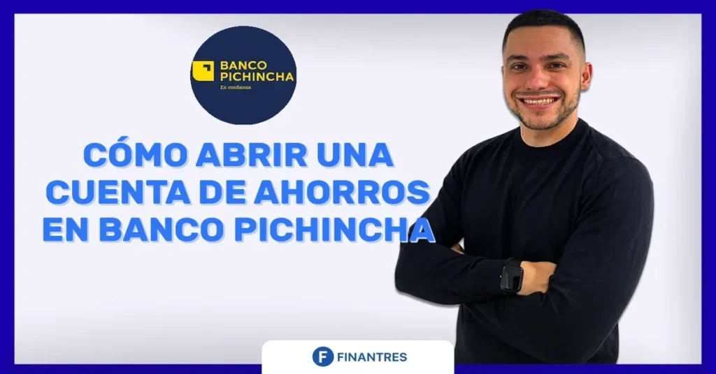 abrir cuenta de ahorros banco pichincha