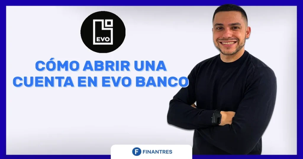 abrir cuenta evo banco