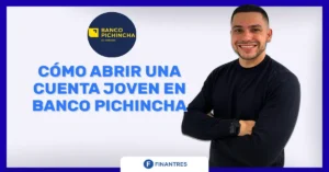 abrir cuenta joven banco pichincha