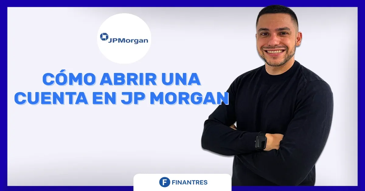 abrir cuenta jp morgan