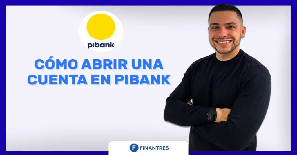 abrir cuenta pibank